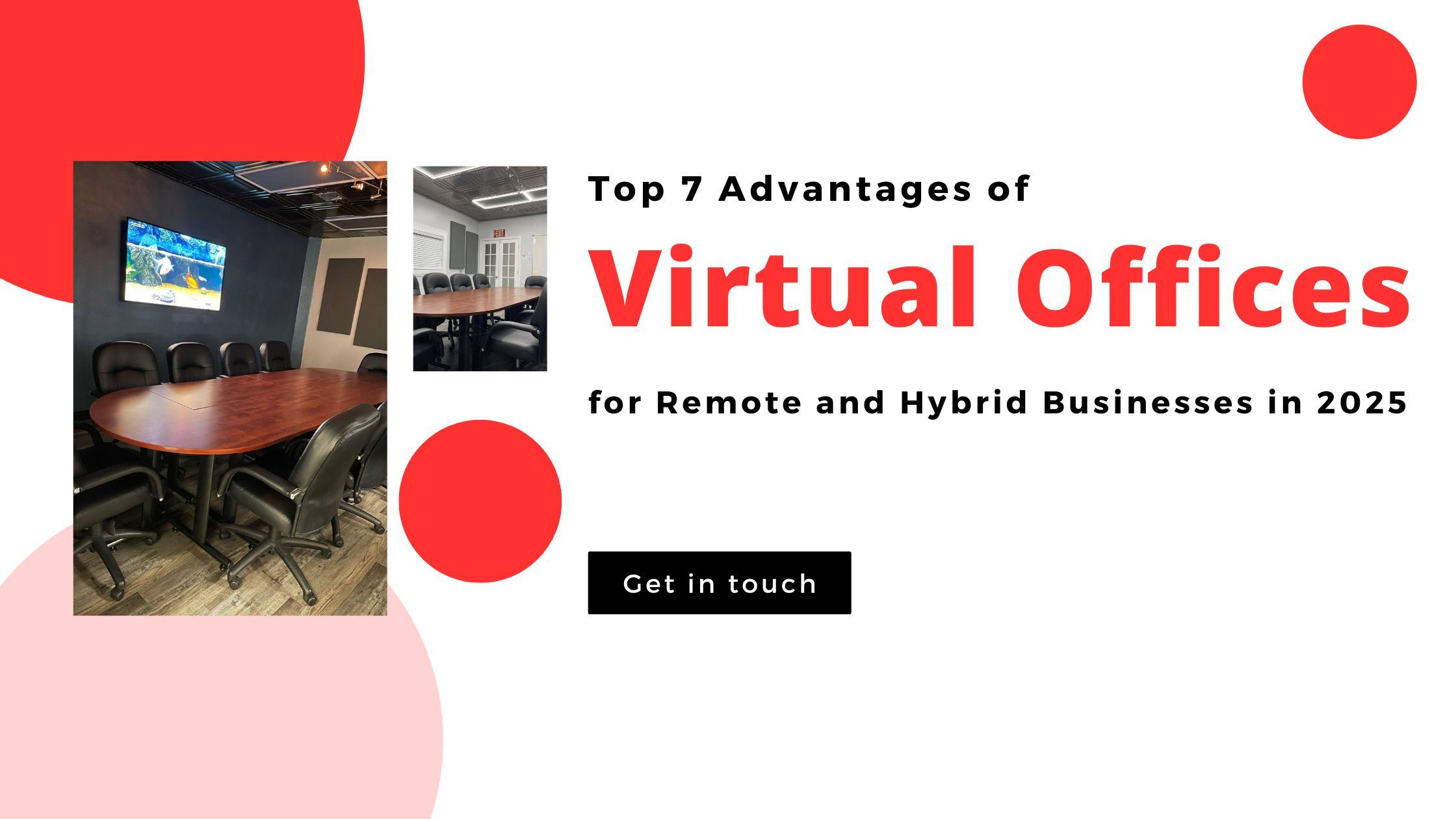 Top 7 Advantages of Virtual Offices for Remote and Hybrid Businesses in 2025