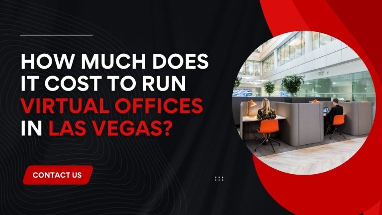 How Much Does It Cost to Run Virtual Offices in Las Vegas?