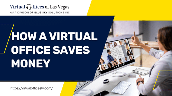 How a Virtual Office Saves Money